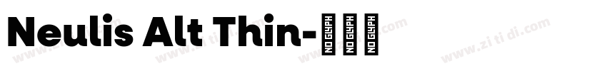 Neulis Alt Thin字体转换